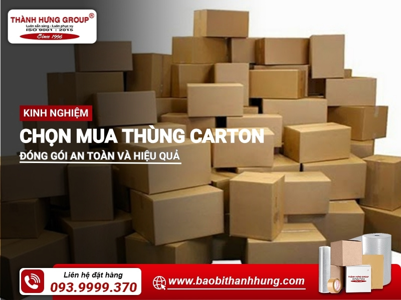 Kinh nghiệm chọn mua thùng carton đóng gói an toàn và tiết kiệm