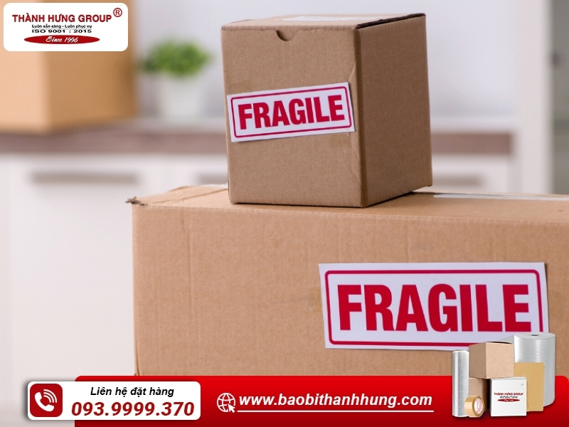 Dán nhãn hàng dễ vỡ với hàng hóa cần bảo vệ đặc biệt.